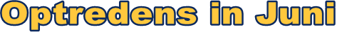 Optredens in Juni